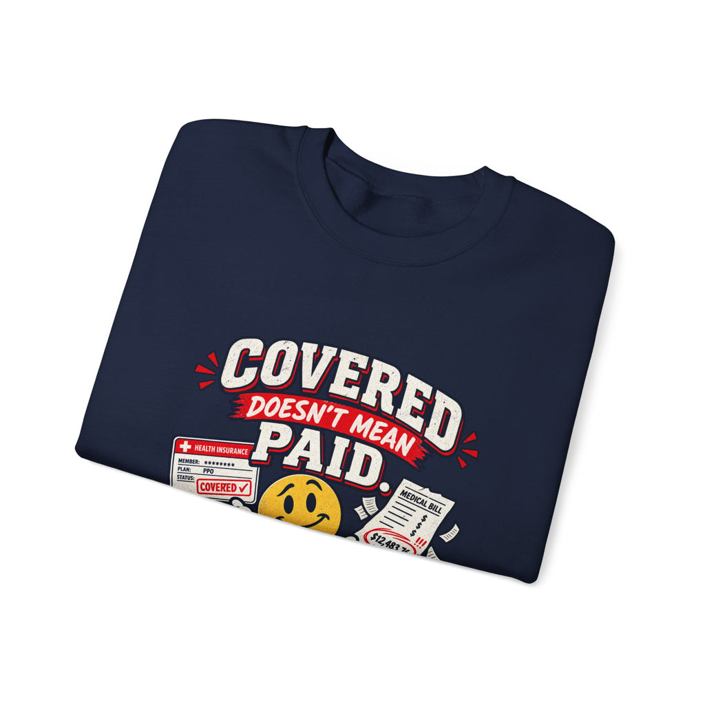 Crewneck Sweatshirt — "Covered in Paid Time Off" Retro Vacation Badge