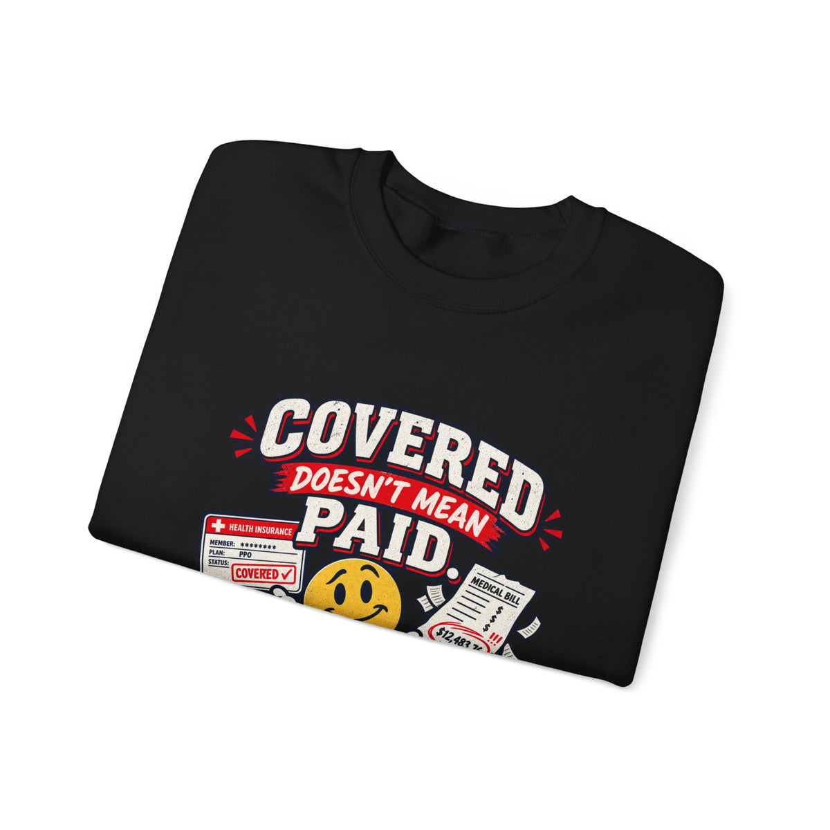 Crewneck Sweatshirt — "Covered in Paid Time Off" Retro Vacation Badge