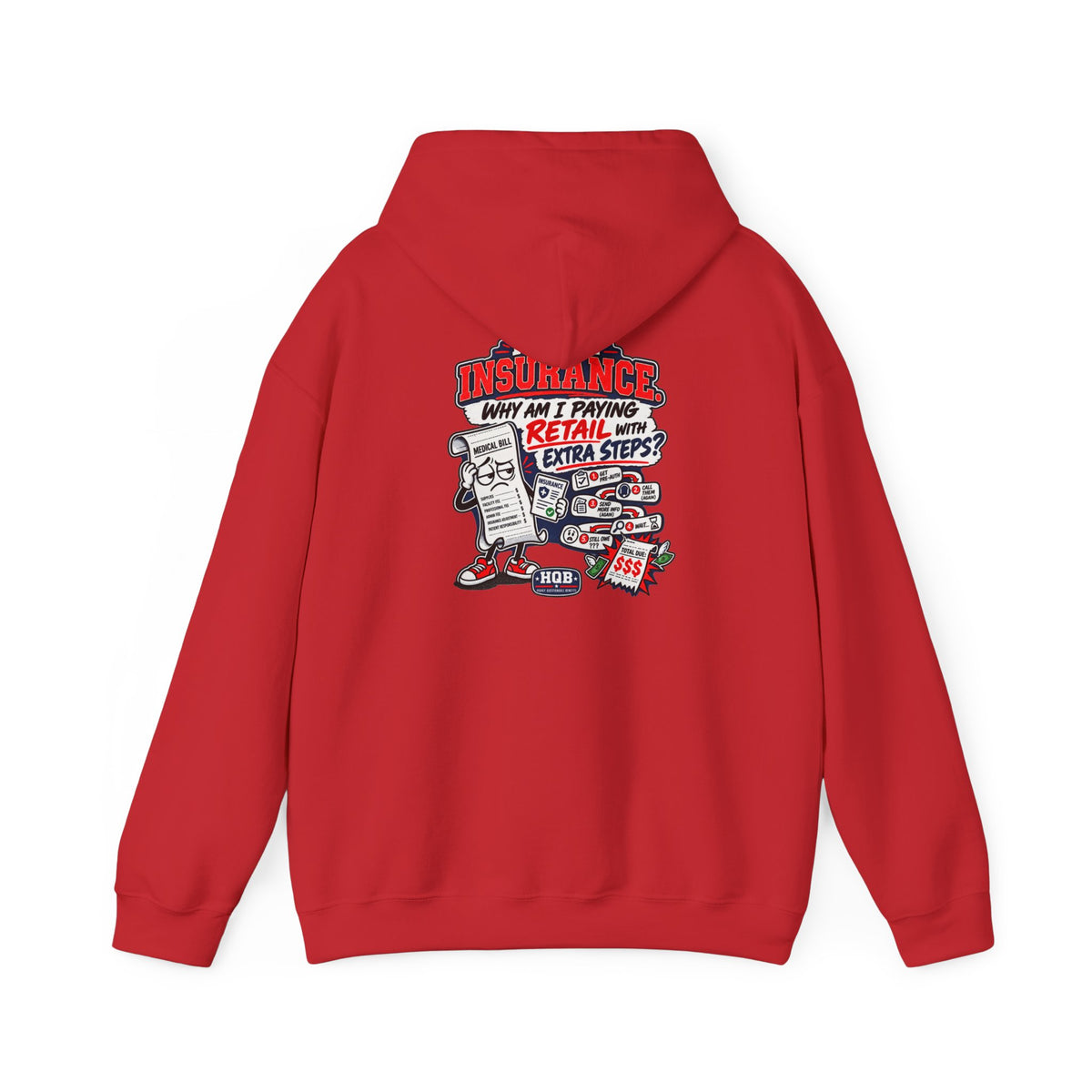 Insurance Retail Hoodie — Funny "Why Am I Paying Retail" Back Graphic Sweatshirt