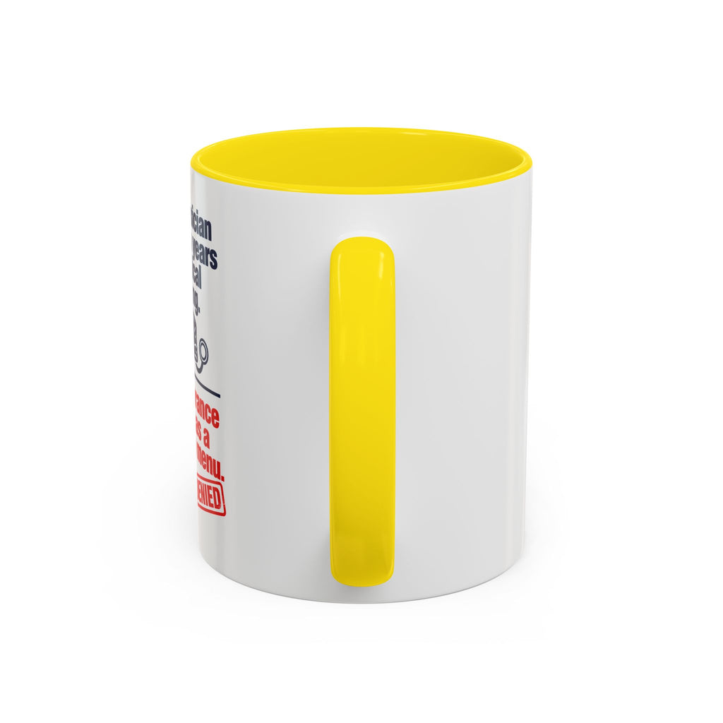 Coffee Mug - "Your physician has seven years of medical training. Your insurance denial has a dropdown menu."