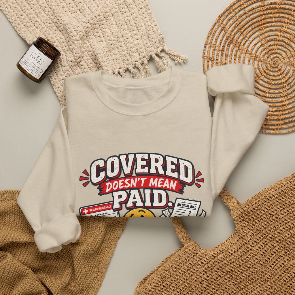 Crewneck Sweatshirt — "Covered in Paid Time Off" Retro Vacation Badge