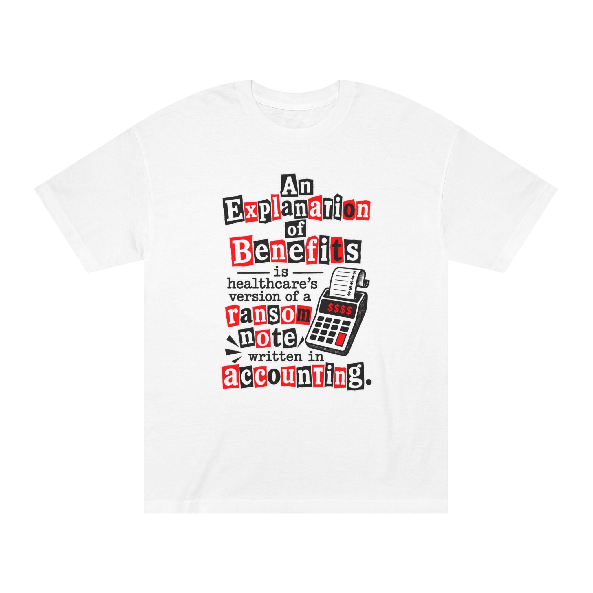 Funny Healthcare Tee — "The U.S. healthcare system is basically a group project" Graphic T-Shirt