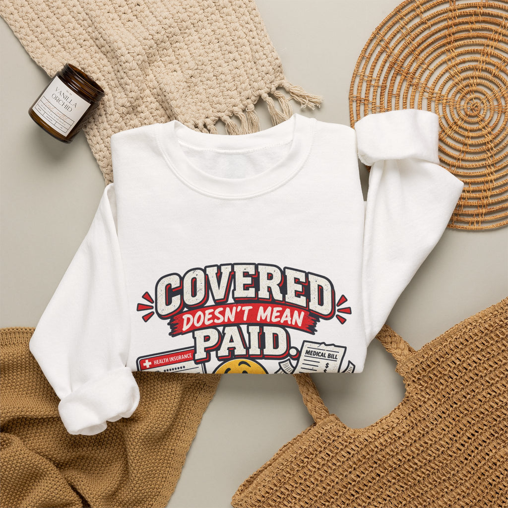 Crewneck Sweatshirt — "Covered in Paid Time Off" Retro Vacation Badge