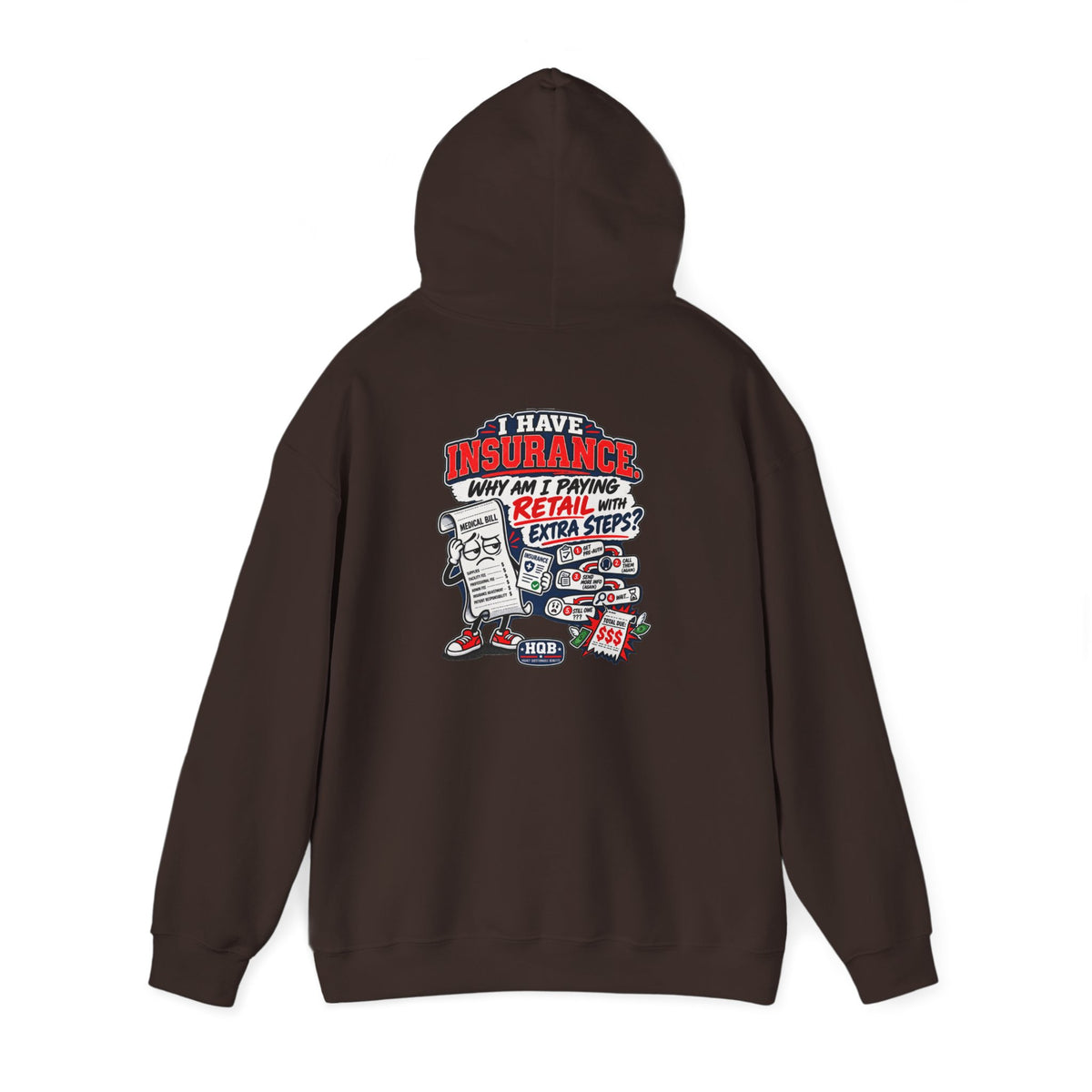 Insurance Retail Hoodie — Funny "Why Am I Paying Retail" Back Graphic Sweatshirt
