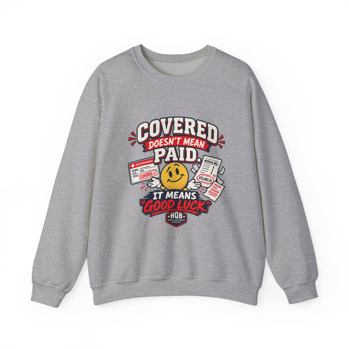 Crewneck Sweatshirt — "Covered in Paid Time Off" Retro Vacation Badge