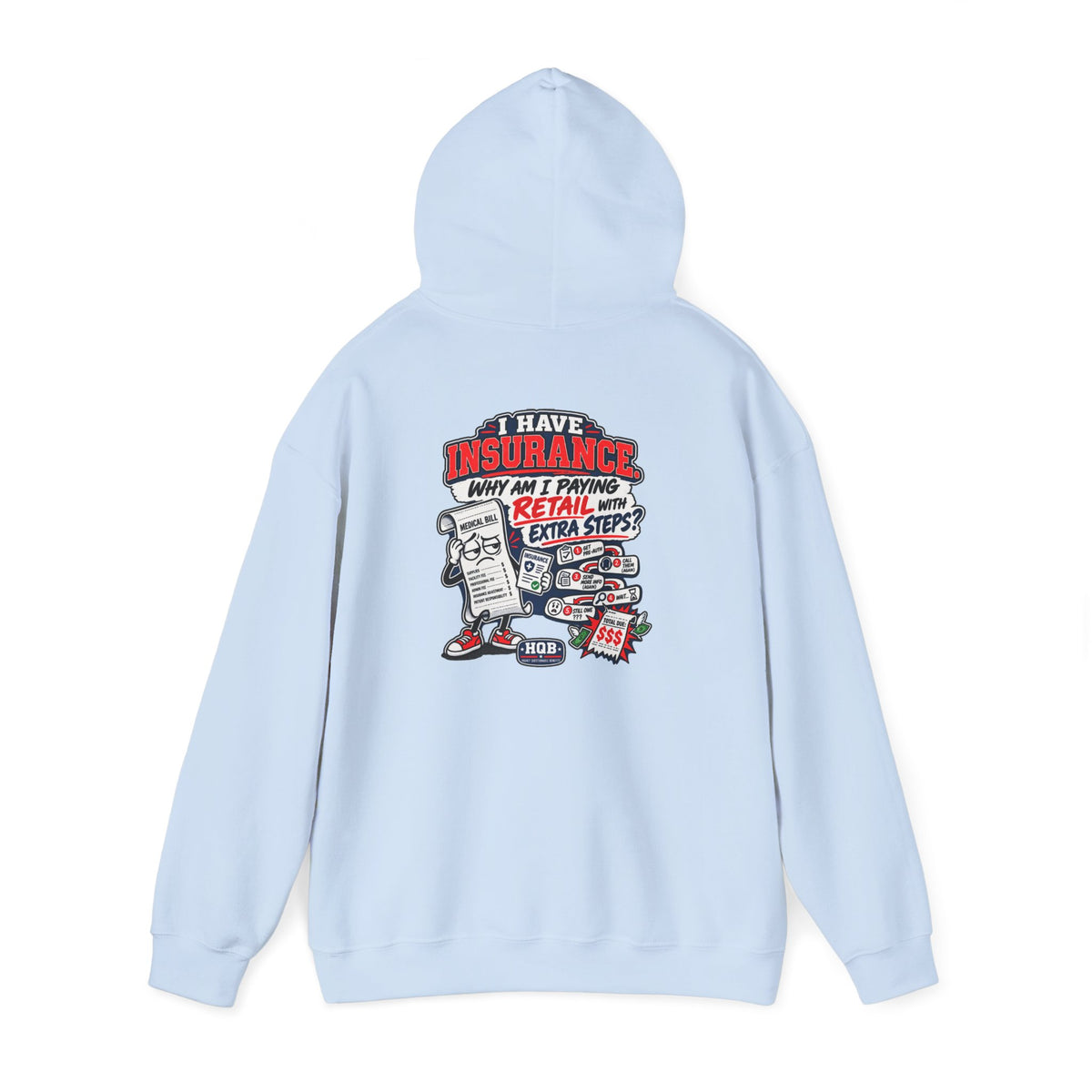 Insurance Retail Hoodie — Funny "Why Am I Paying Retail" Back Graphic Sweatshirt