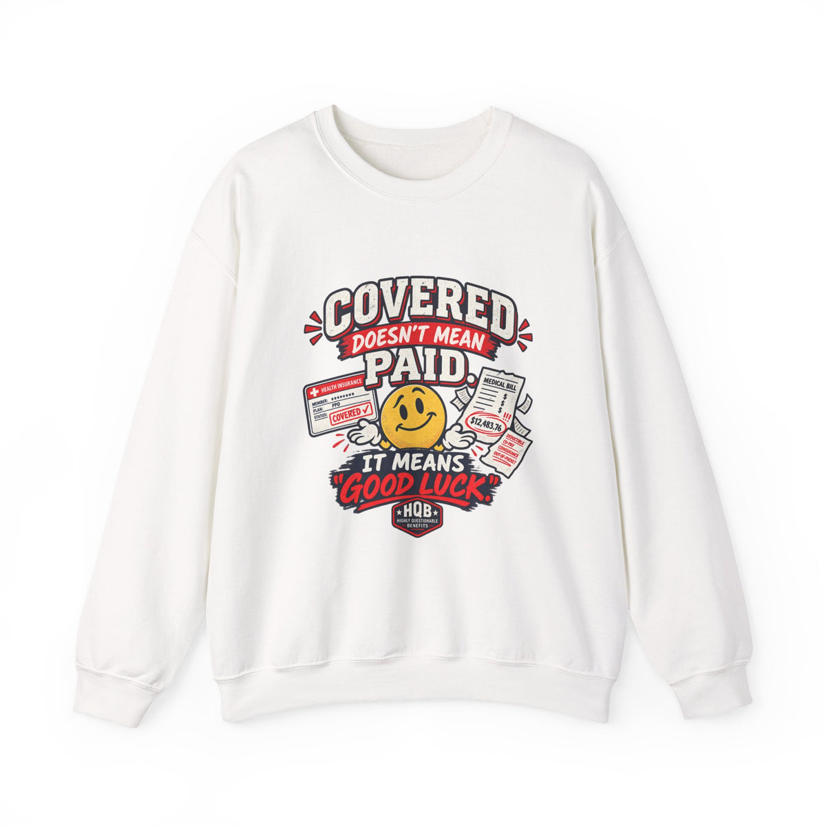 Crewneck Sweatshirt — "Covered in Paid Time Off" Retro Vacation Badge