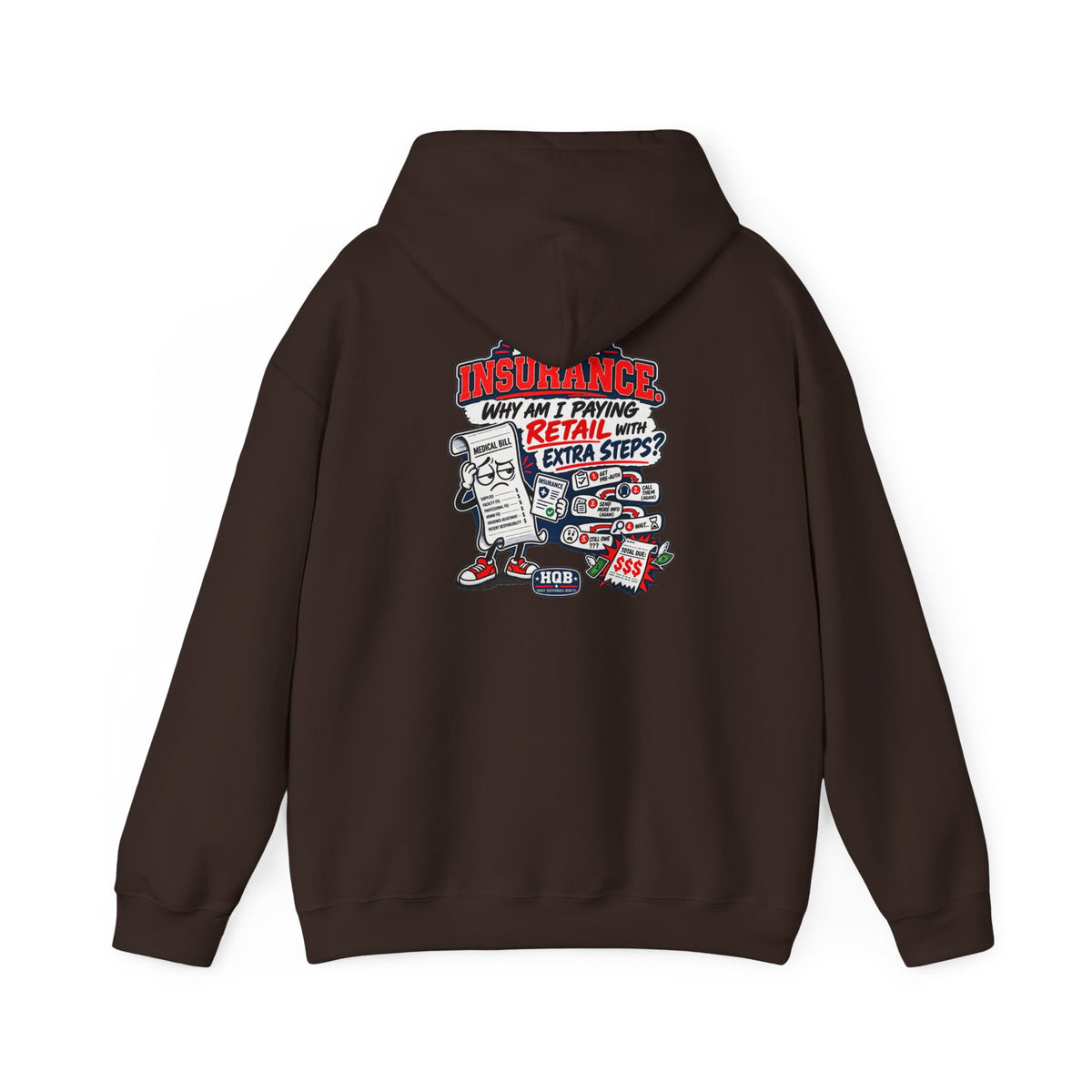 Insurance Retail Hoodie — Funny "Why Am I Paying Retail" Back Graphic Sweatshirt