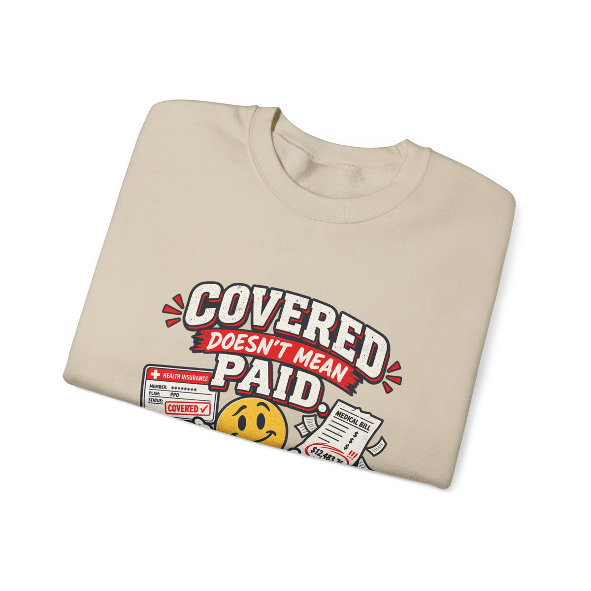 Crewneck Sweatshirt — "Covered in Paid Time Off" Retro Vacation Badge