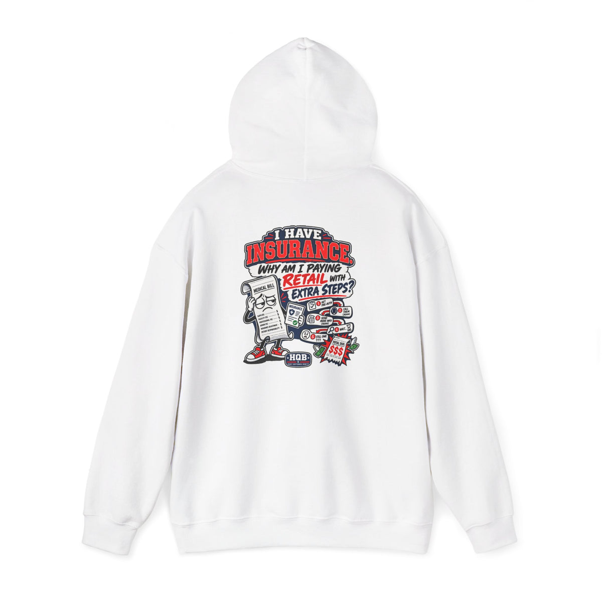 Insurance Retail Hoodie — Funny "Why Am I Paying Retail" Back Graphic Sweatshirt