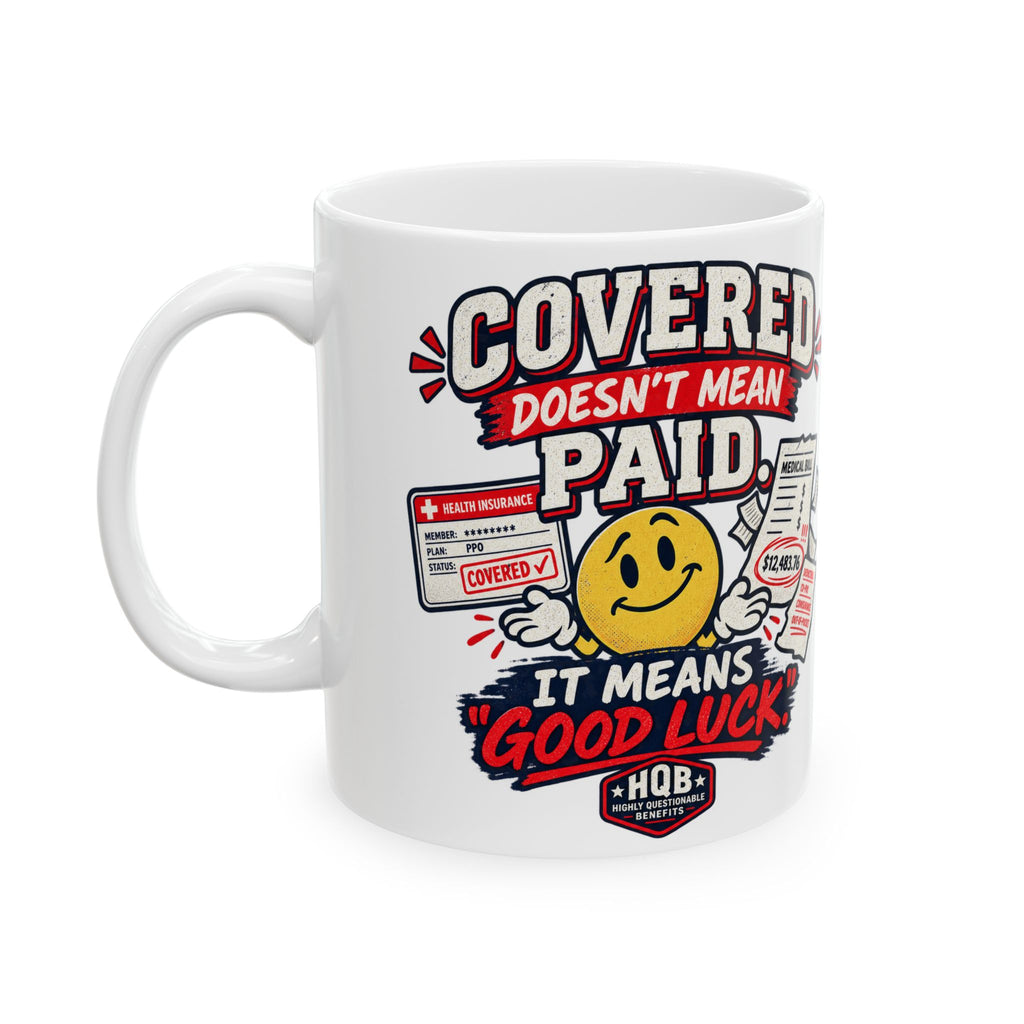 Ceramic Mug - Funny Grumpy Mail Carrier Design: "I Delivered It, That Doesn’t Mean I Did My Job"
