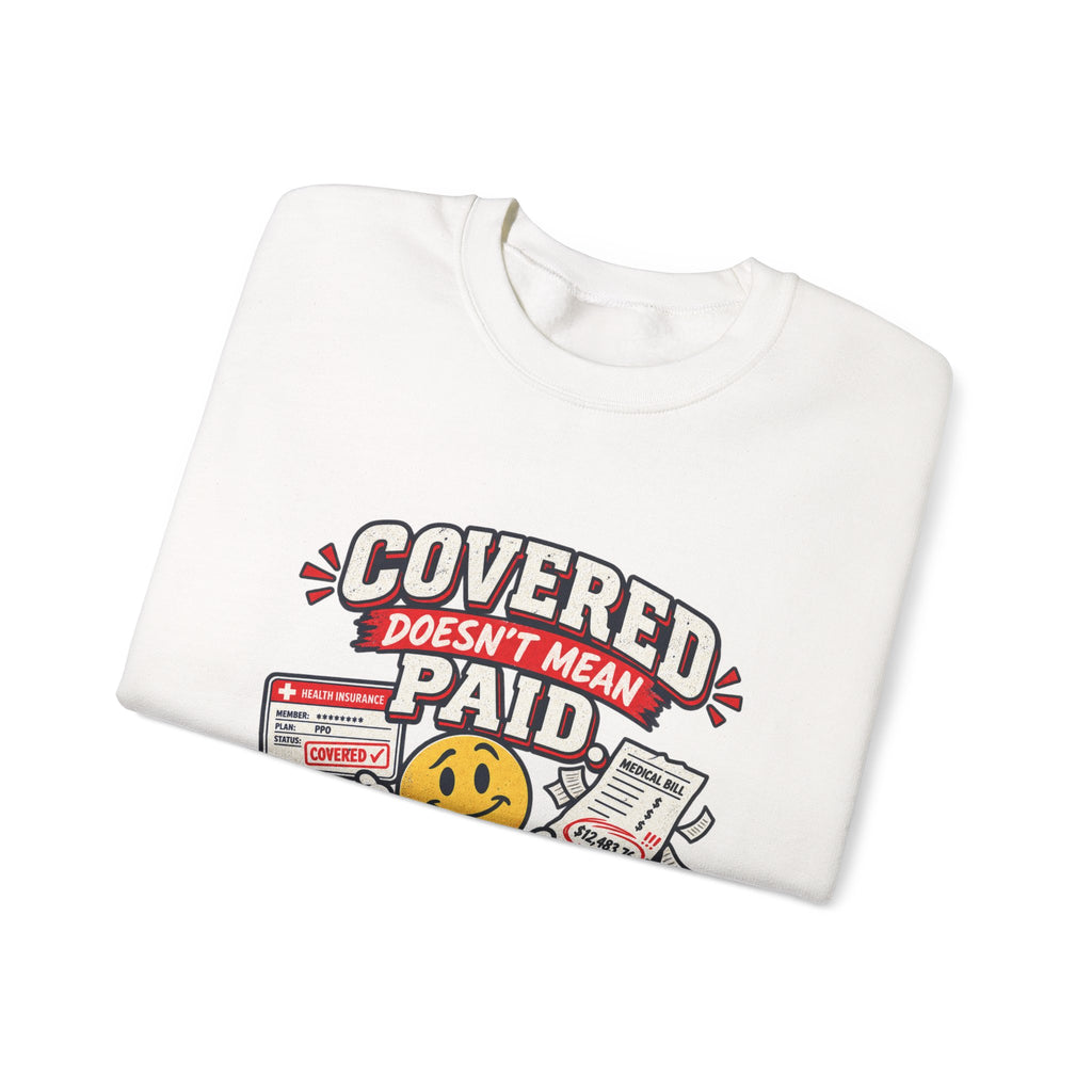 Crewneck Sweatshirt — "Covered in Paid Time Off" Retro Vacation Badge