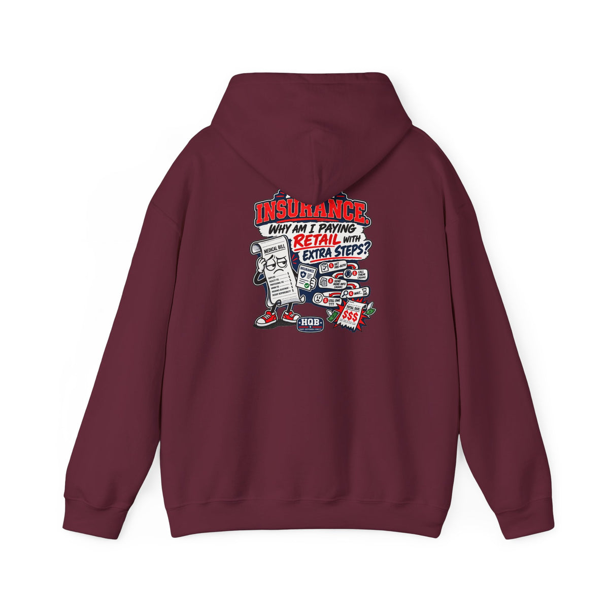 Insurance Retail Hoodie — Funny "Why Am I Paying Retail" Back Graphic Sweatshirt