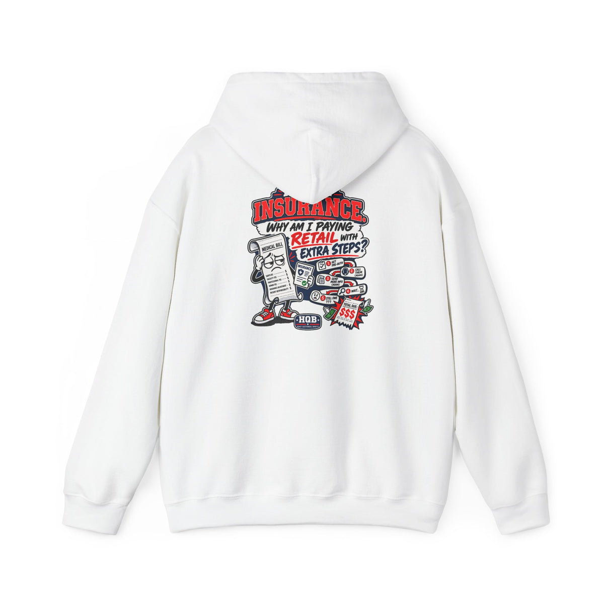 Insurance Retail Hoodie — Funny "Why Am I Paying Retail" Back Graphic Sweatshirt
