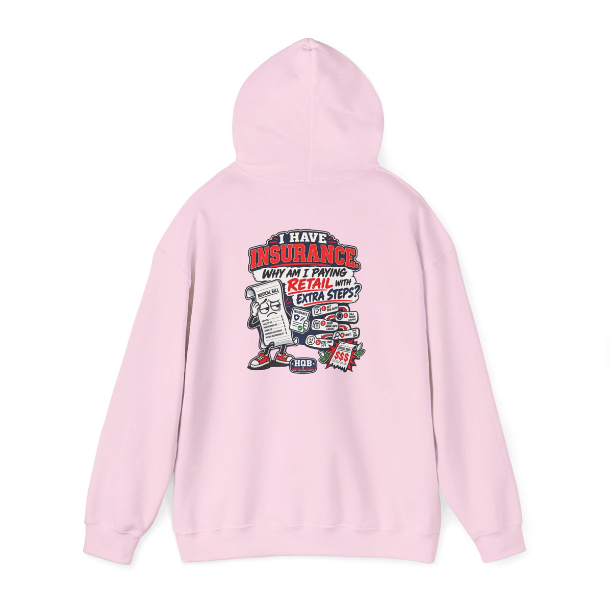 Insurance Retail Hoodie — Funny "Why Am I Paying Retail" Back Graphic Sweatshirt