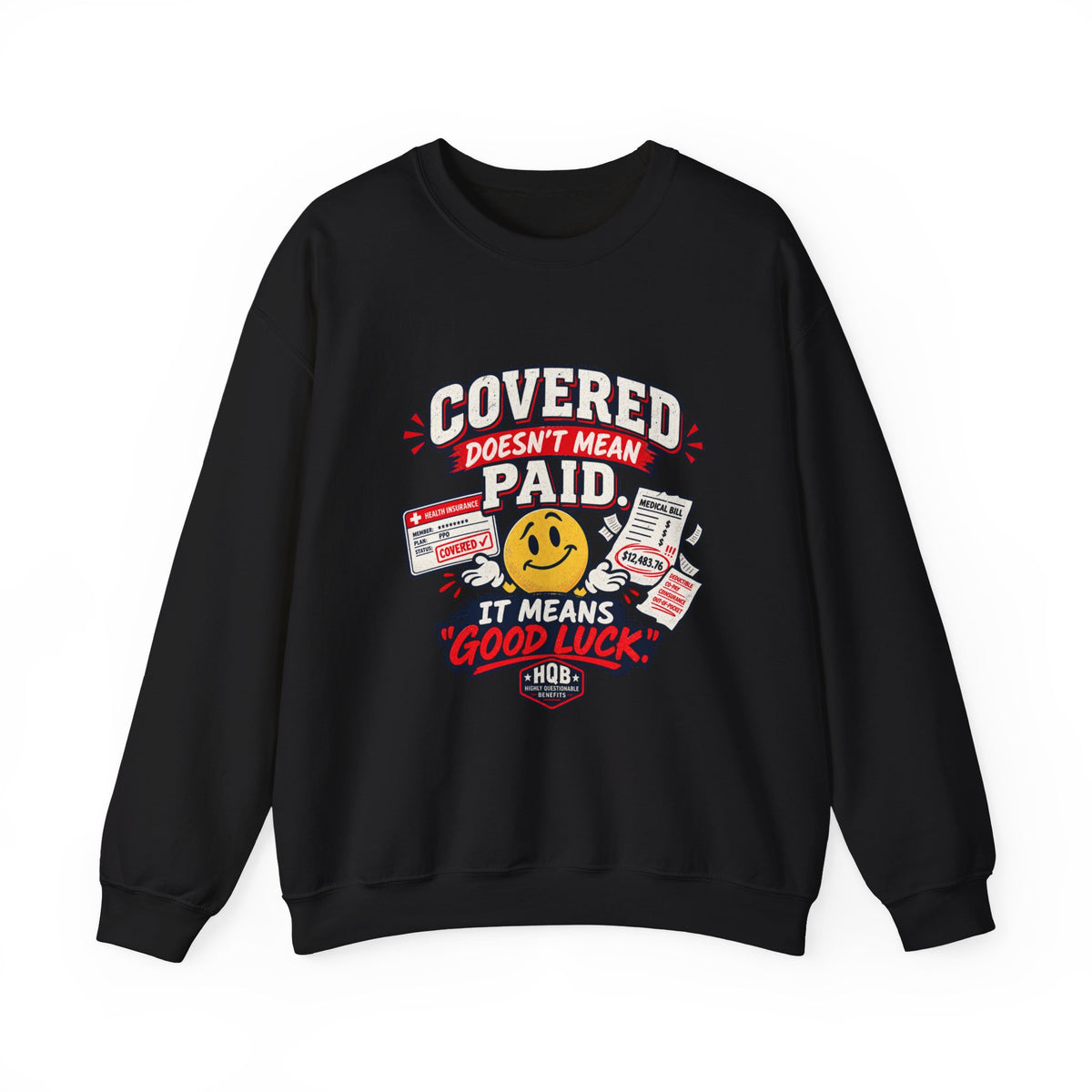 Crewneck Sweatshirt — "Covered in Paid Time Off" Retro Vacation Badge