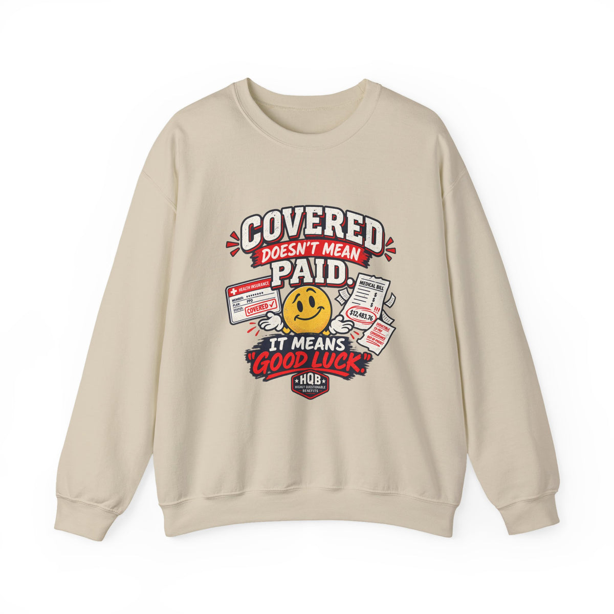Crewneck Sweatshirt — "Covered in Paid Time Off" Retro Vacation Badge