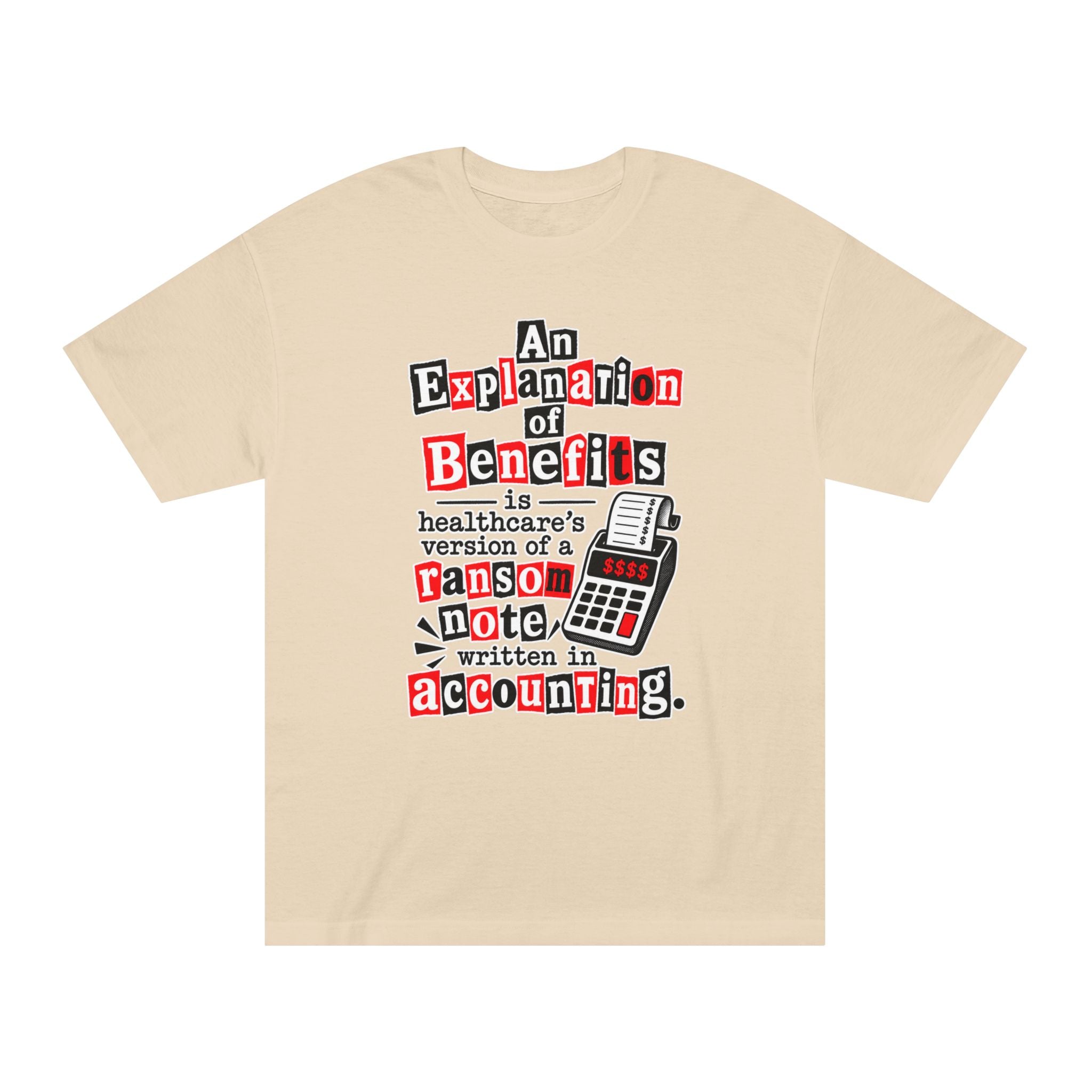 Funny Healthcare Tee — "The U.S. healthcare system is basically a group project" Graphic T-Shirt