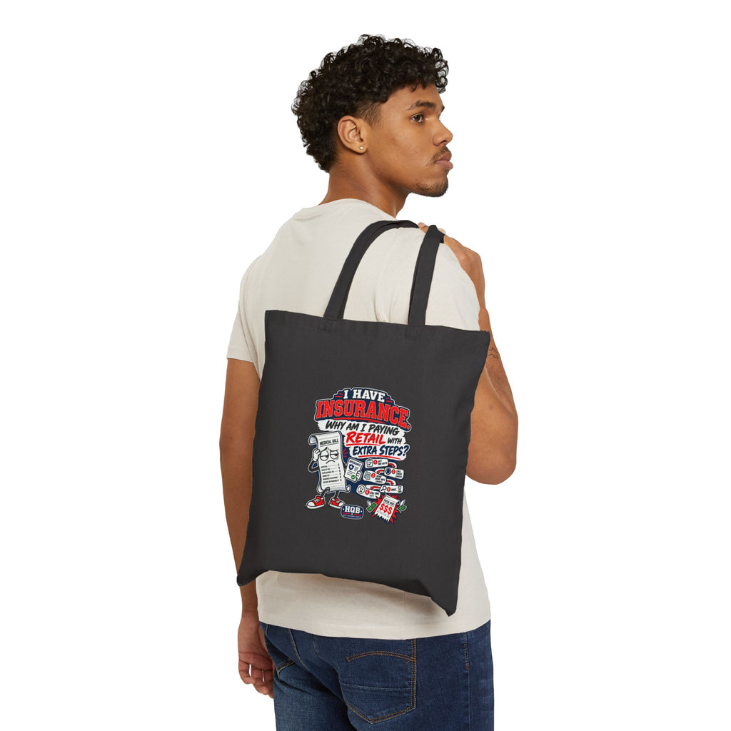 Funny Insurance Tote Bag – "I Have Insurance (Why Are You Paying Retail?)" Cotton Canvas Tote