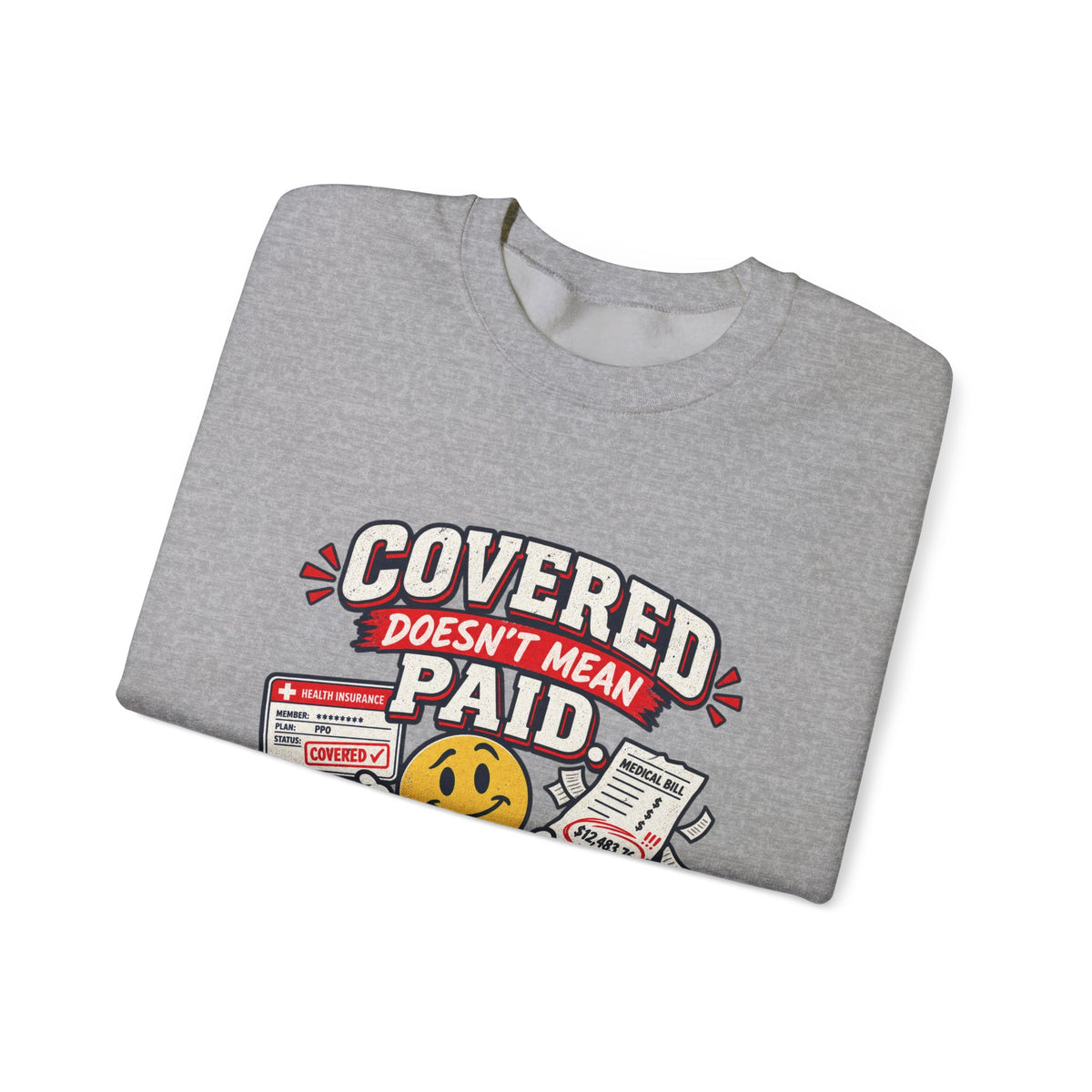 Crewneck Sweatshirt — "Covered in Paid Time Off" Retro Vacation Badge