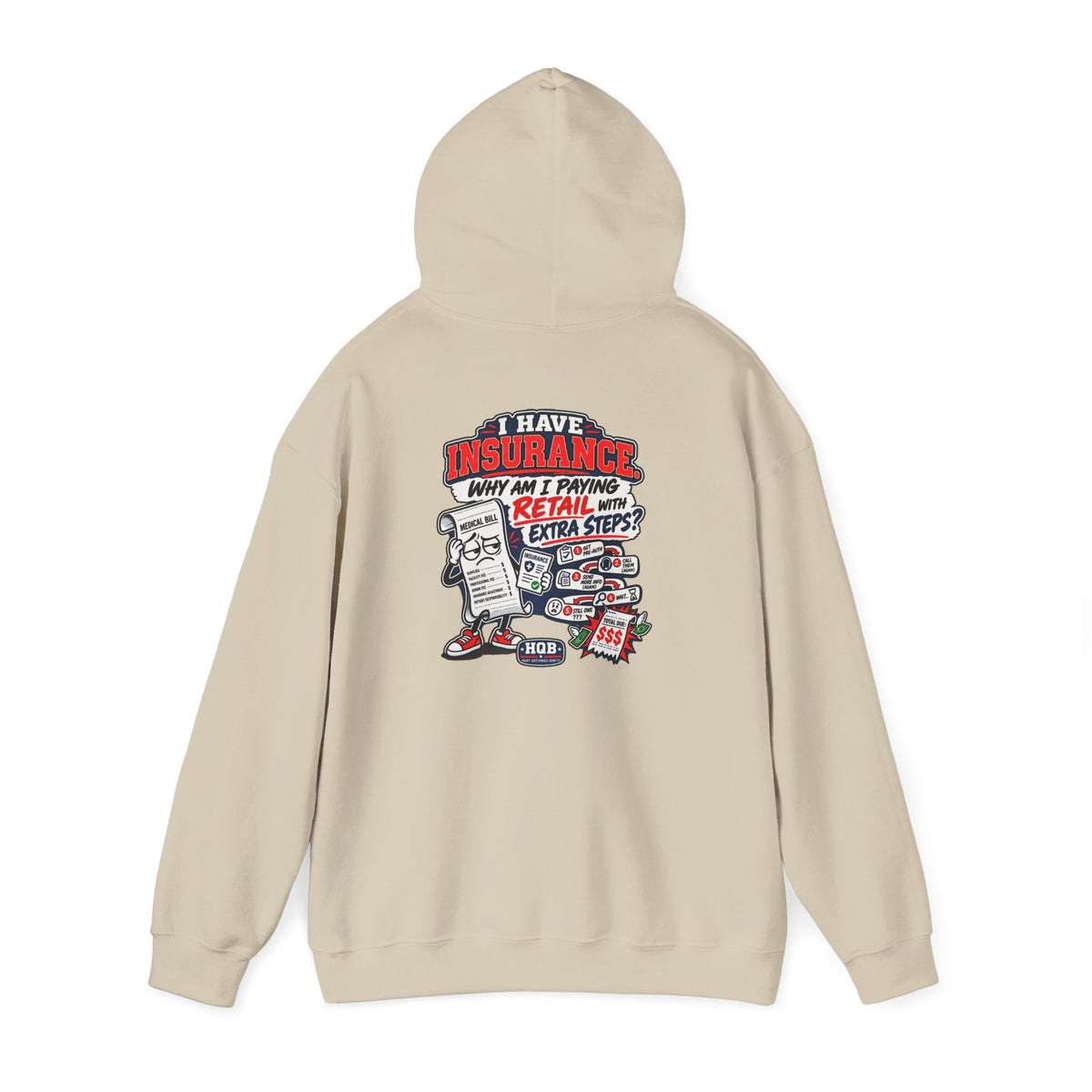 Insurance Retail Hoodie — Funny "Why Am I Paying Retail" Back Graphic Sweatshirt