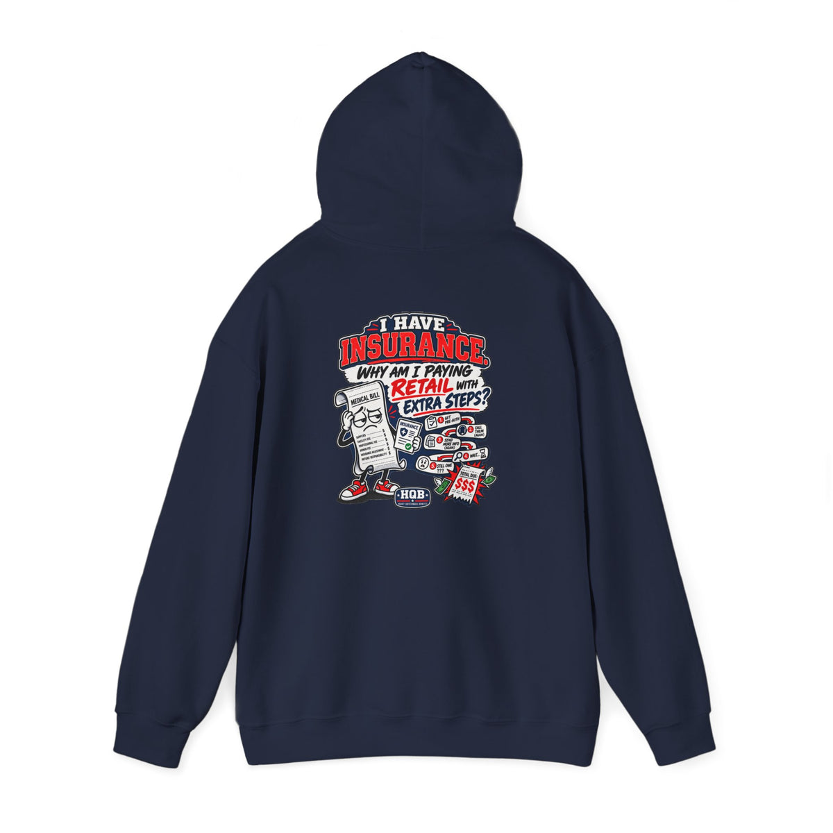 Insurance Retail Hoodie — Funny "Why Am I Paying Retail" Back Graphic Sweatshirt