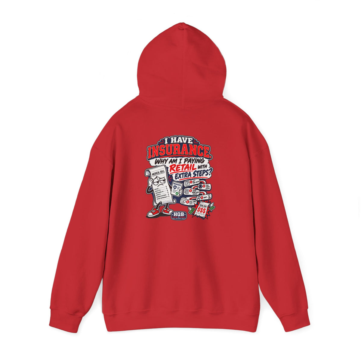 Insurance Retail Hoodie — Funny "Why Am I Paying Retail" Back Graphic Sweatshirt