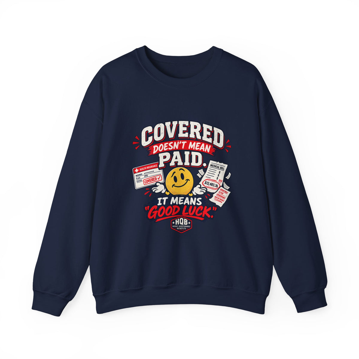 Crewneck Sweatshirt — "Covered in Paid Time Off" Retro Vacation Badge