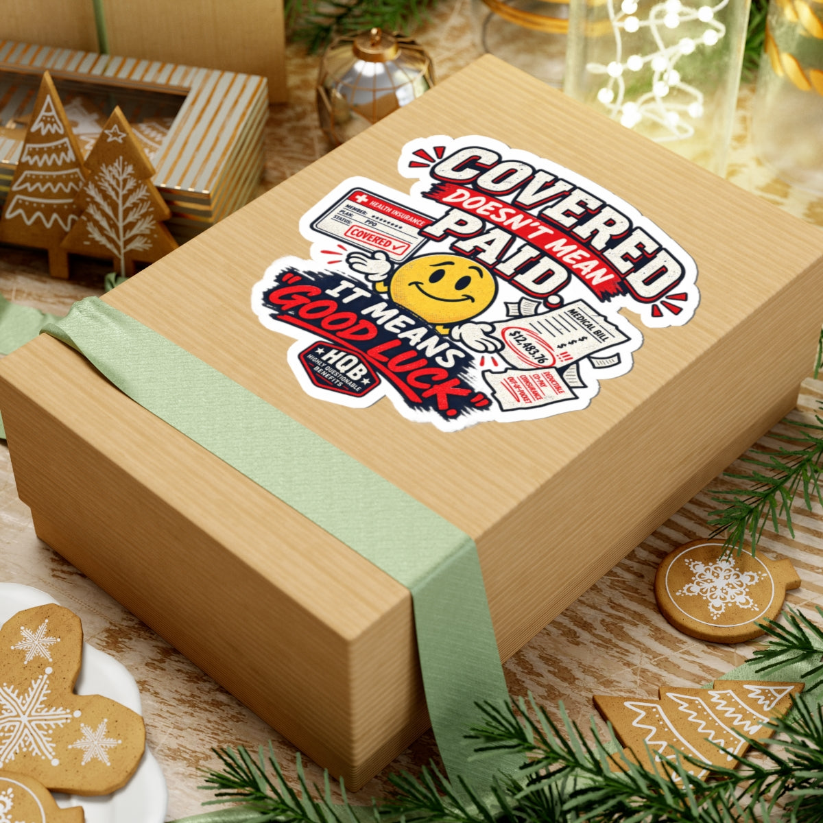 Sticker — "Covered Doesn’t Mean Paid" Retro Smiley Insurance Humor Kiss-Cut Sticker
