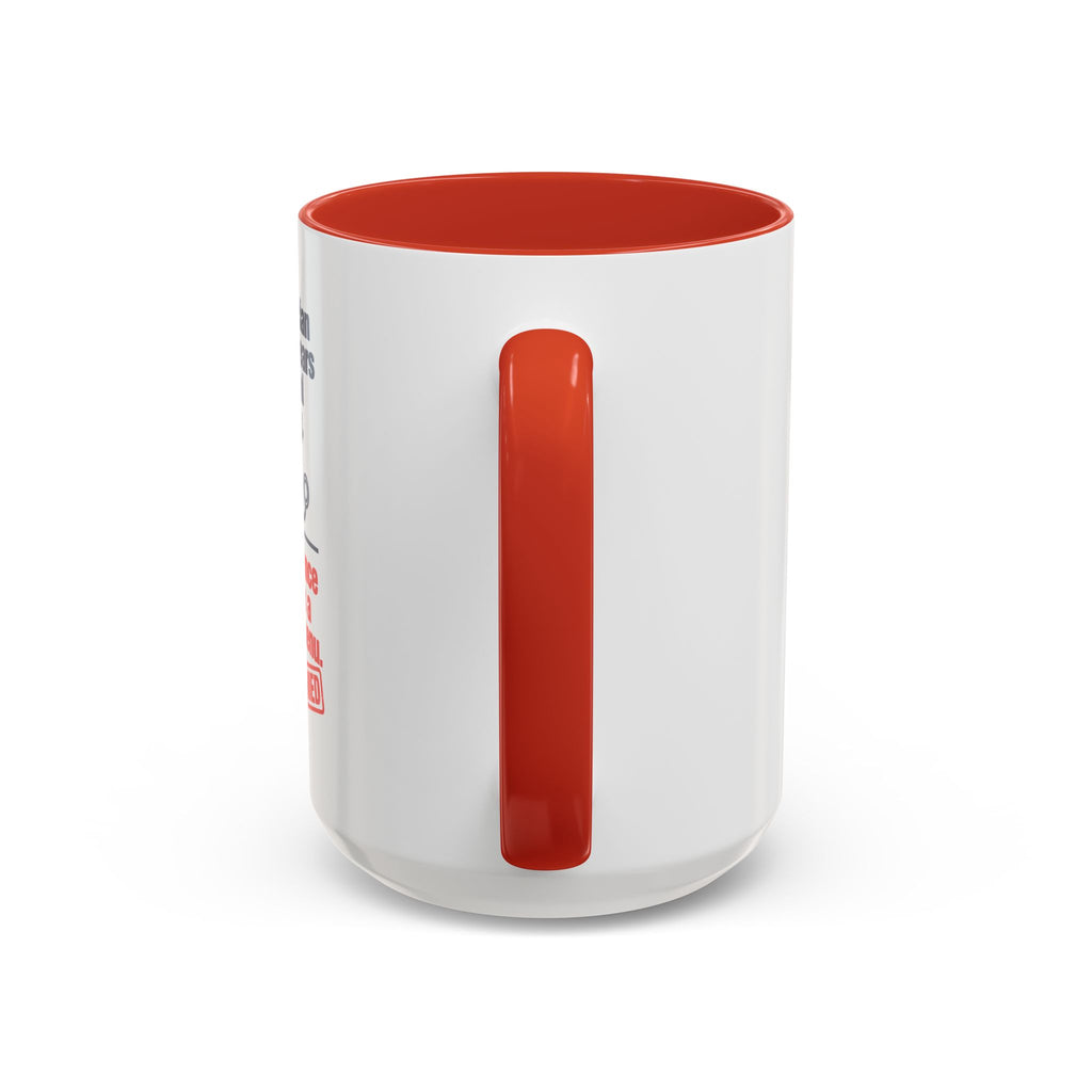Coffee Mug - "Your physician has seven years of medical training. Your insurance denial has a dropdown menu."